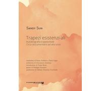 Trapezi esistenzi-ali: Autobiografia trapezoidale - Circo documentario ad alta voce