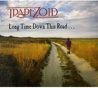 Trapezoid - Long Time Down This Road
