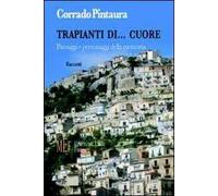 Trapianti di... cuore. Paesaggi e personaggi della memoria