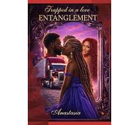 Trapped In a Love ENTANGLEMENT
