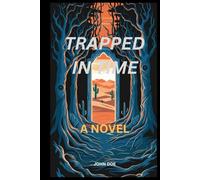 Trapped in Time: A Novel