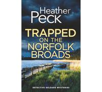 TRAPPED ON THE NORFOLK BROADS: A gripping British crime mystery: 7