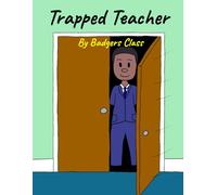 Trapped Teacher