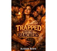 Trapped with the Ranchers: A Reverse Harem Western Cowboy Romance