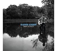 Trapper Schoepp - Siren Songs