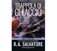 Trappola di ghiaccio. La via del Drow (Vol. 2)