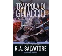 Trappola di ghiaccio. La via del Drow. Vol. 2