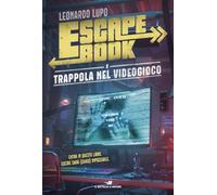 Trappola nel videogioco. Escape book