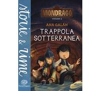 Trappola sotterranea. Mondragó (Vol. 3)