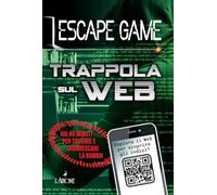 Trappola sul web. Escape game