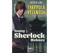 Trappola velenosa. Young Sherlock Holmes
