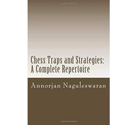 Trappole e strategie degli scacchi: un repertorio completo