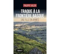Traque à la frontière Basque - Une fille en armes