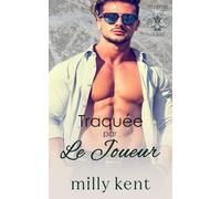 Traquée par le Joueur: Une romance de hockey aux amours interdites