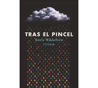 Tras el Pincel: Creatividad, disciplina y mentalidad para artistas