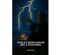 TRAS EL RESPLANDOR DEL CATATUMBO