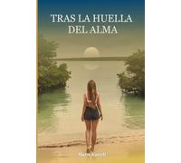 Tras la Huella del Alma