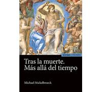 TRAS LA MUERTE. MÁS ALLÁ DEL TIEMPO