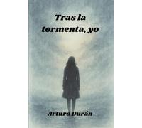Tras la tormenta, yo