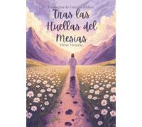 Tras las Huellas del Mesías: Cuaderno de Estudio Bíblico para Mujeres