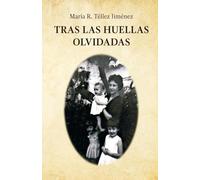 Tras las huellas olvidadas