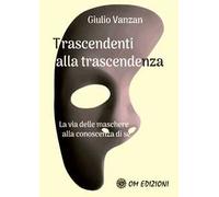 Trascendenti alla trascendenza