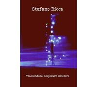 Trascendere respirare esistere. un disco de I Rumori Di Via Silvio Pellico. Con CD-Audio