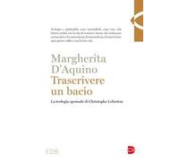 Trascrivere un bacio. La teologia sponsale di Christophe Lebreton