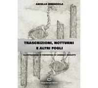 Trascrizioni, notturni ed altri fogli
