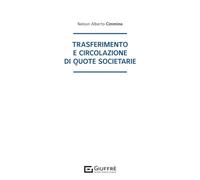 Trasferimento e circolazione di quote societarie