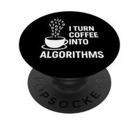Trasforma il caffè in algoritmi - Divertente regalo per scienziati dei dati PopSockets PopGrip Adesivo