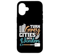 Trasforma Le Città Grigie In Meraviglie Custodia per iPhone 16