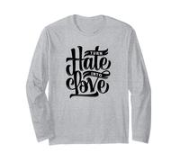 Trasforma l'odio in Amore Citazione ispiratrice Maglia a Manica