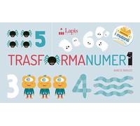 Trasformanumeri. Ediz. a colori