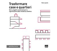 Trasformare case e quartieri