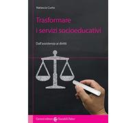 Trasformare i servizi socioeducativi. Dall'assistenza ai diritti