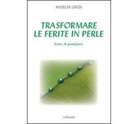Trasformare le ferite in perle