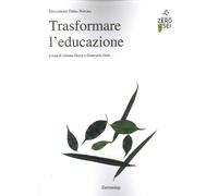 Trasformare l'educazione - [Zeroseiup]