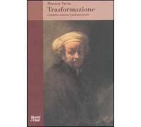 Trasformazione. Compito umano fondamentale - Stein Murray