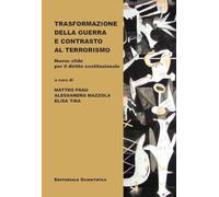 Trasformazione della guerra e contrasto al terrorismo. Nuove sfide per il diritto costituzionale