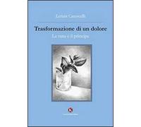 Trasformazione di un dolore. La rana e il principe