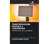 TRASFORMAZIONE DIGITALE A LUBUMBASHI: L'IMPORTANZA DELLE TIC A LUBUMBASHI