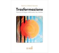 Trasformazione: Memorie di Margit e della nostra vita a Berlino