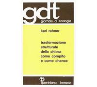 Trasformazione strutturale della Chiesa come compito e come chance