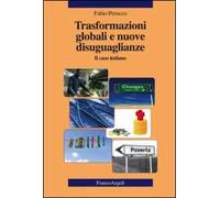 Trasformazioni globali e nuove disuguaglianze. Il caso italiano