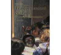 Trasformazioni guaranì tra paradigma sciamanico e scuola