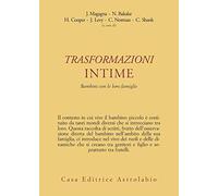 Trasformazioni intime. Bambini con le loro famiglie