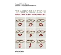 Trasformazioni. Parole per nuovi mondi possibili