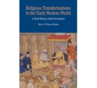 Trasformazioni religiose nel primo mondo moderno: a - NUOVO Merry Wiesner-H 2