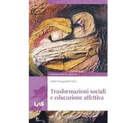 Libri Trasformazioni Sociali E Educazione Affettiva